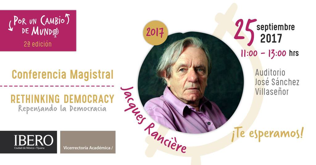 Conferencia magistral de Jacques Rancière en la&nbsp;Ibero