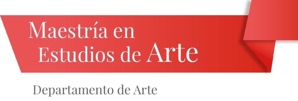 2da. Convocatoria para la Maestría en Estudios de&nbsp;Arte