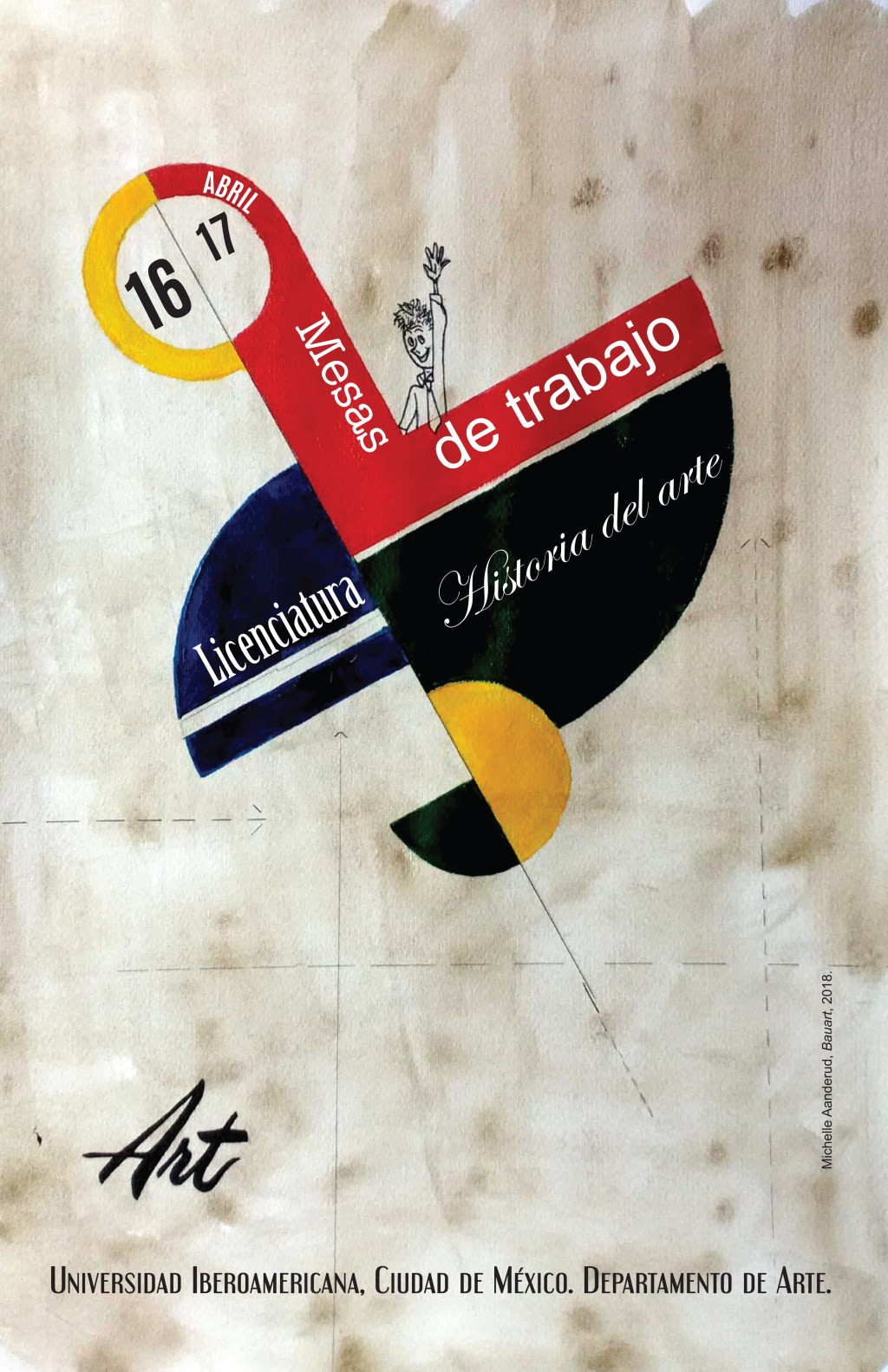 El Departamento de Arte invita a las: Mesas de Trabajo de la Licenciatura en Historia del&nbsp;Arte