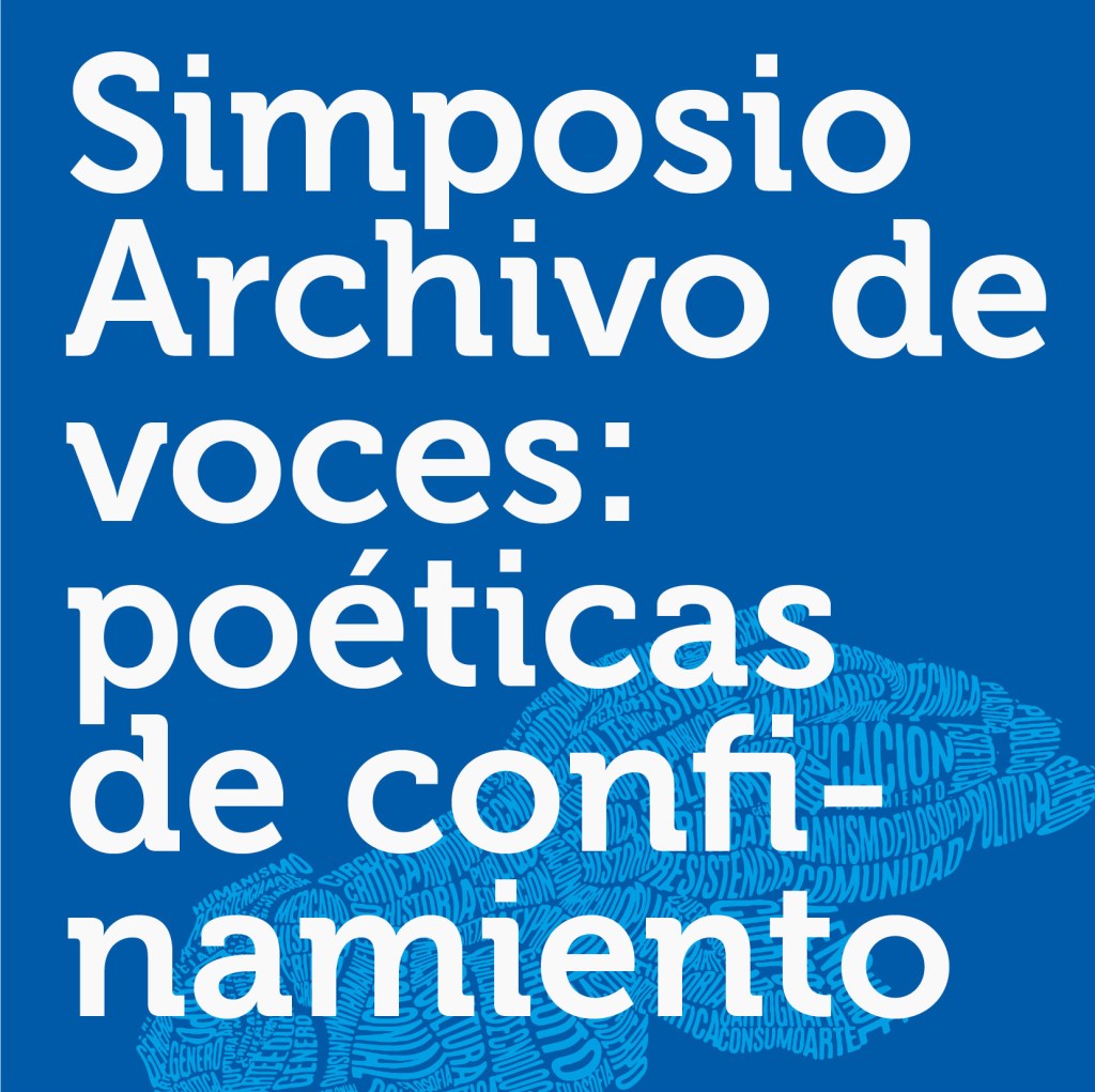 Panel 3: Poéticas creativas de&nbsp;confinamiento