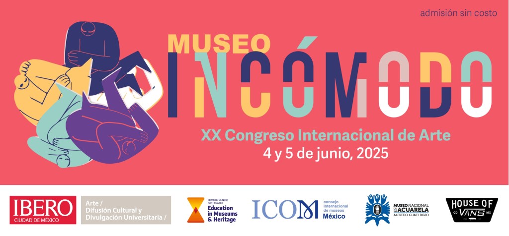 XX Congreso Internacional de Arte: Museo&nbsp;Incómodo